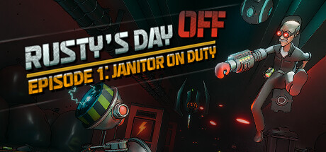 Capa: Rusty's Day Off: Episode One - Janitor on Duty