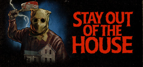 Capa: Stay Out of the House