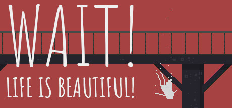 Capa: Wait! Life is beautiful!
