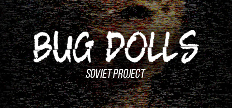 Capa: Bug Dolls: Soviet Project