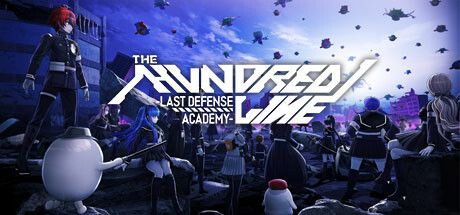 Capa: The Hundred Line -Last Defense Academy-