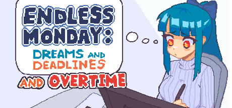 Capa: Endless Monday: Dreams and Deadlines