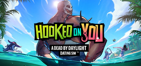 Capa: Hooked on You: A Dead by Daylight Dating Sim™