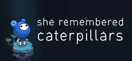 Capa: She Remembered Caterpillars