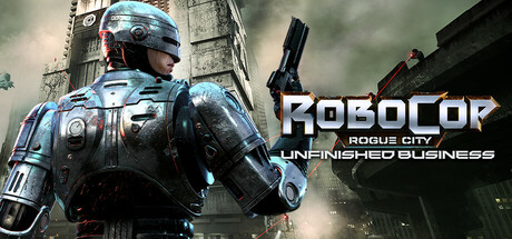 Capa: RoboCop: Rogue City - Unfinished Business